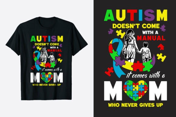 Autism Awareness. Autism Mom Graphics & T-Shirt Designs