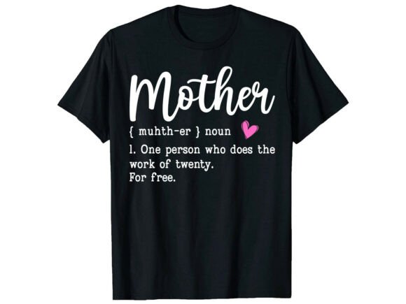 Mother Definition Mother’s Day Graphics & T-Shirt Designs